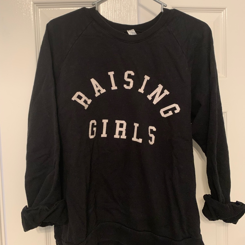 Ford and Wyatt Raising Girls Everyday sweatshirt